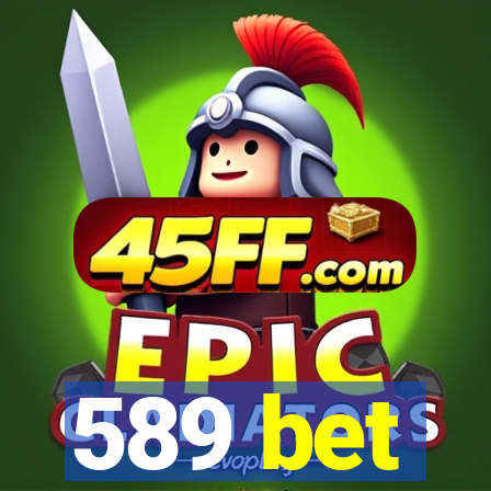 589 bet